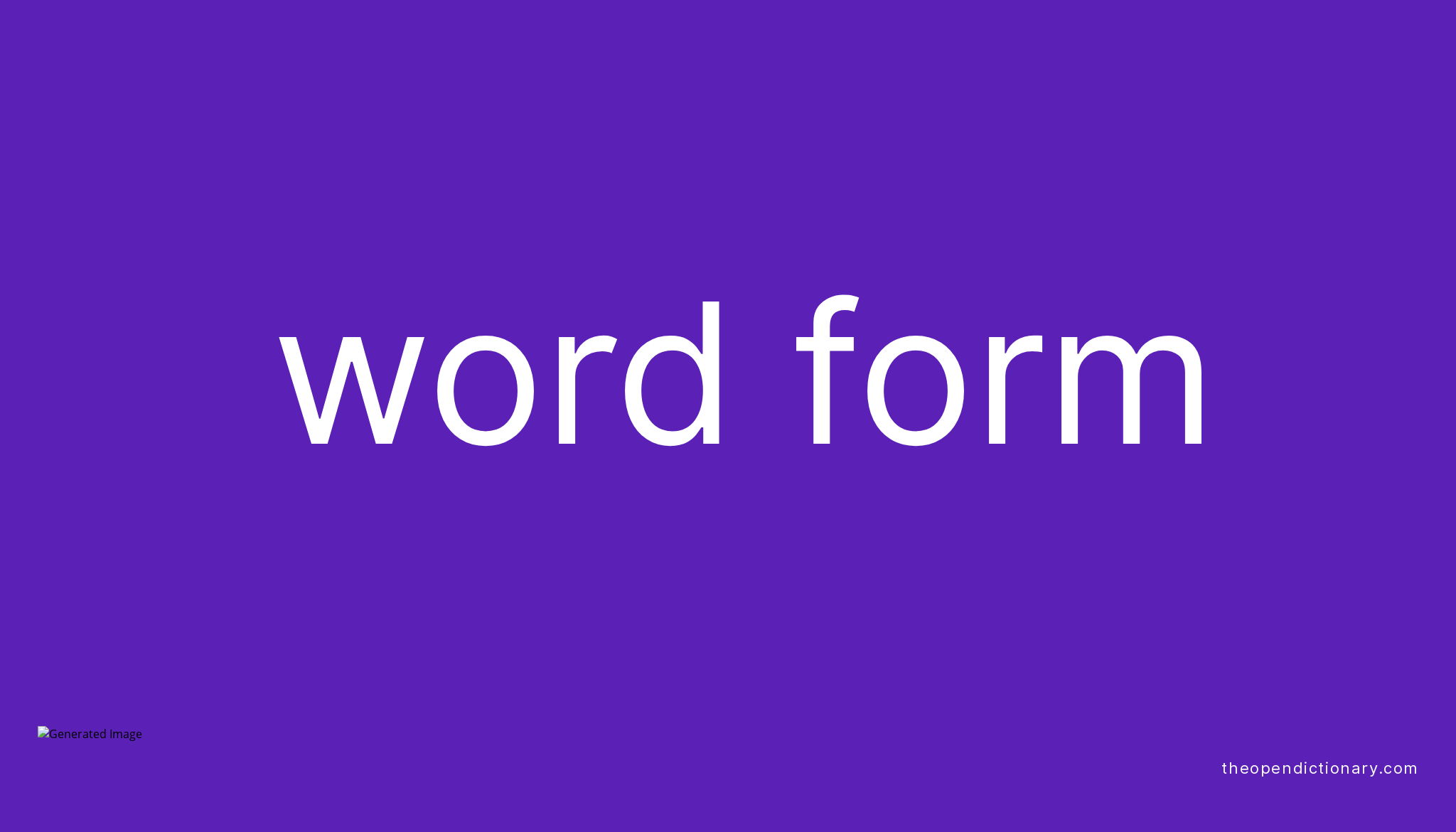 Word Form Meaning Of Word Form Definition Of Word Form Example Of 